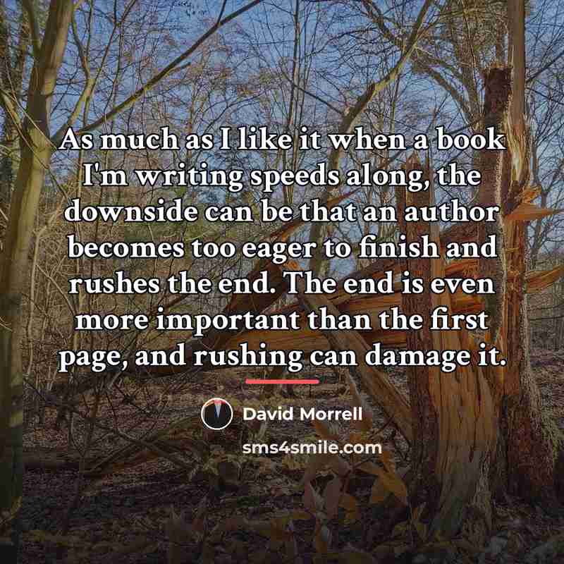“As much as I like it when a book I'm…” quote by David Morrell