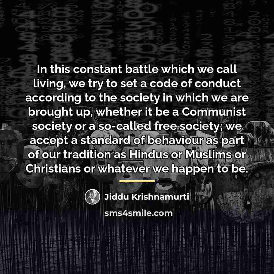 “In this constant battle which we call living, we try…” quote by Jiddu Krishnamurti