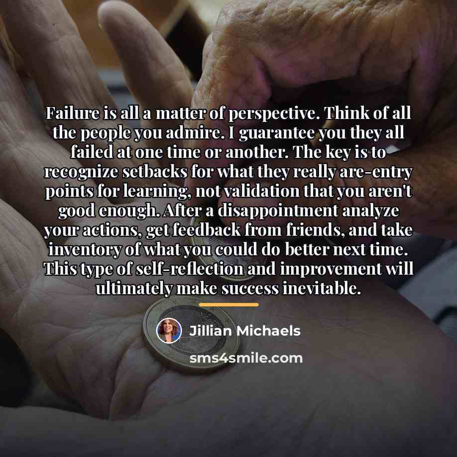“Failure is all a matter of perspective. Think of all…” quote by Jillian Michaels