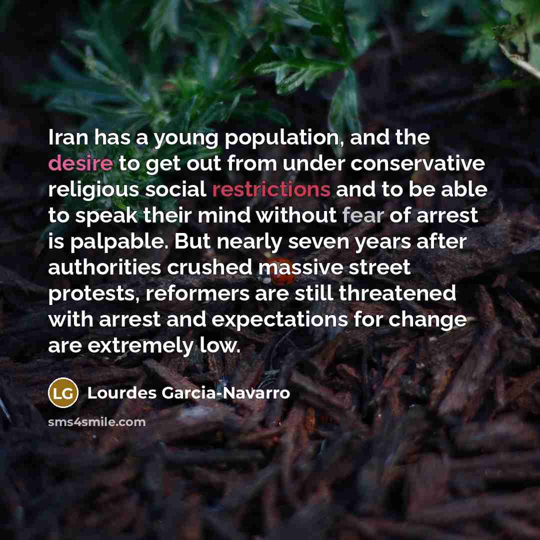 “Iran has a young population, and the desire to get…” quote by Lourdes Garcia-Navarro