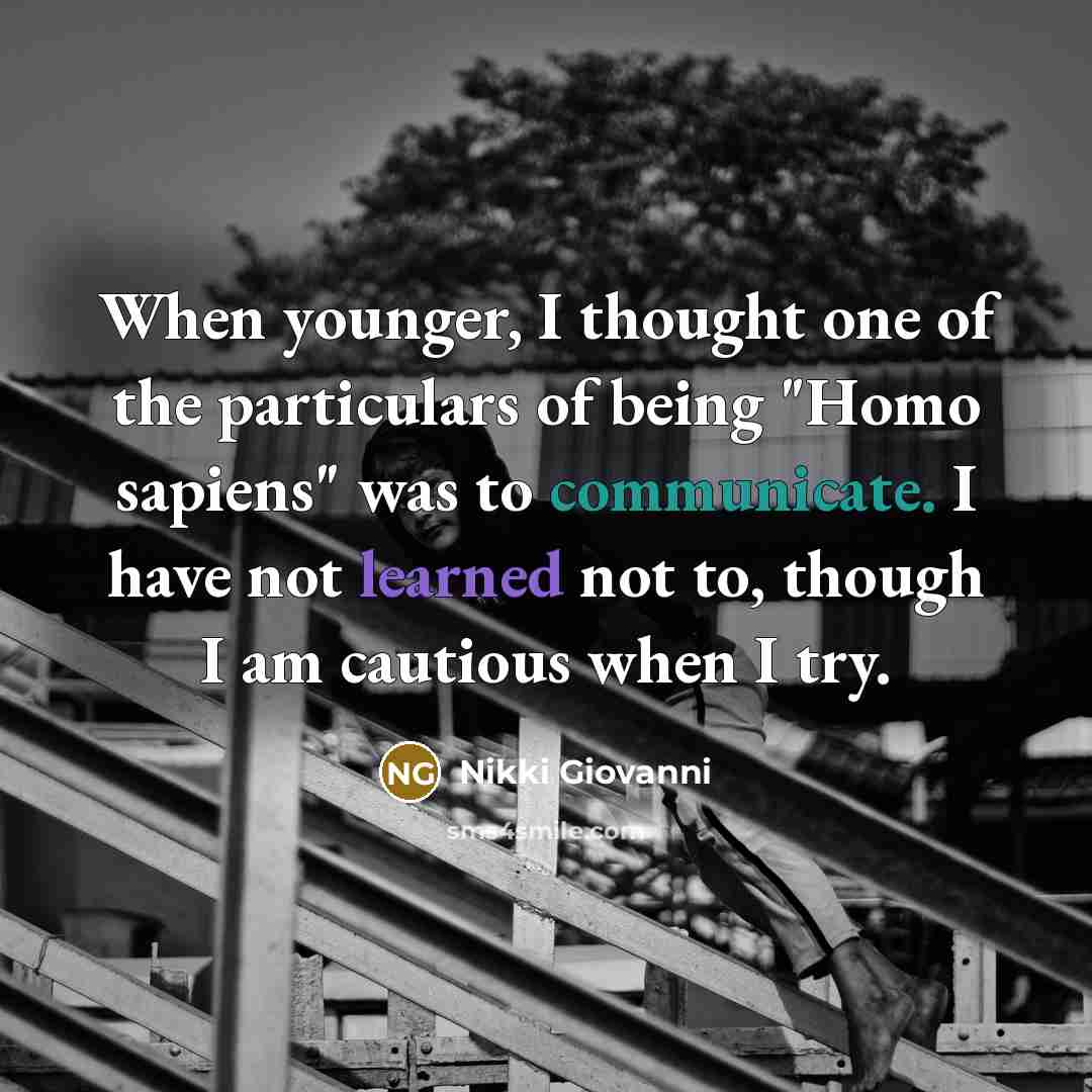 “When younger, I thought one of the particulars of being…” quote by Nikki Giovanni
