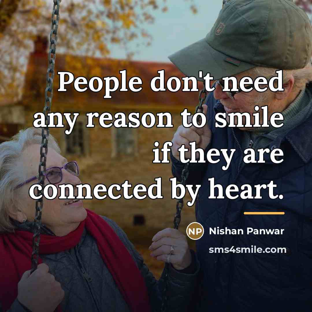 “People don't need any reason to smile if they are…” quote by Nishan Panwar