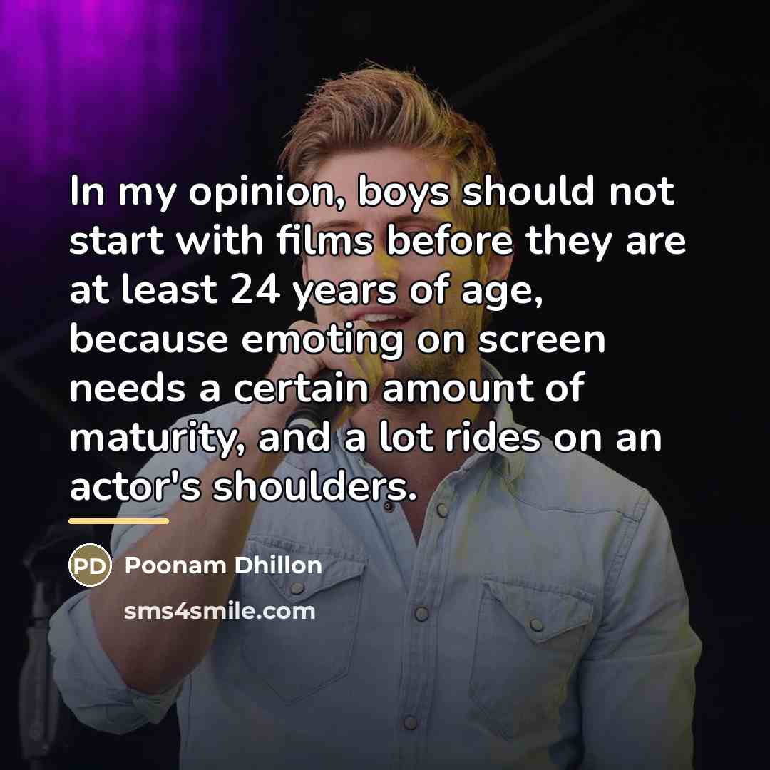 “In my opinion, boys should not start with films before…” quote by Poonam Dhillon