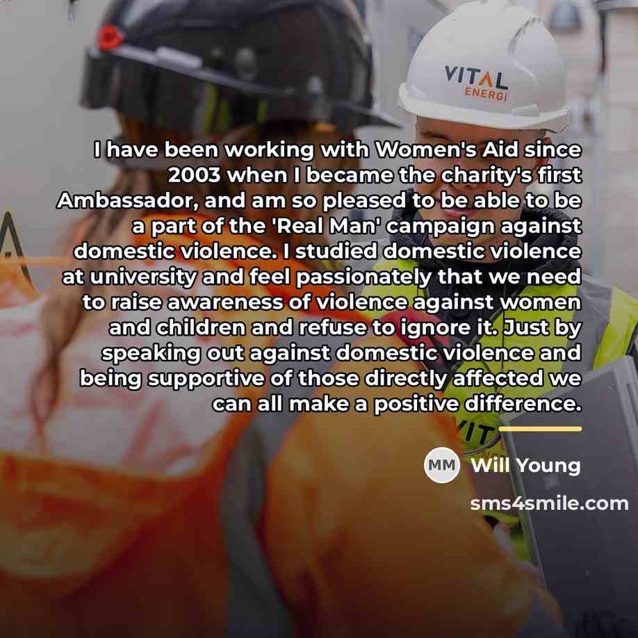 “I have been working with Women's Aid since 2003 when…” quote by Will Young