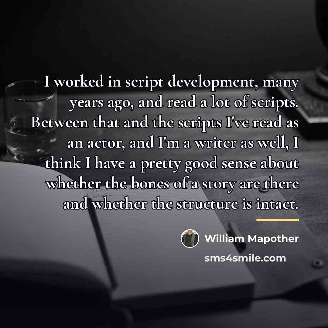 “I worked in script development, many years ago, and read…” quote by William Mapother