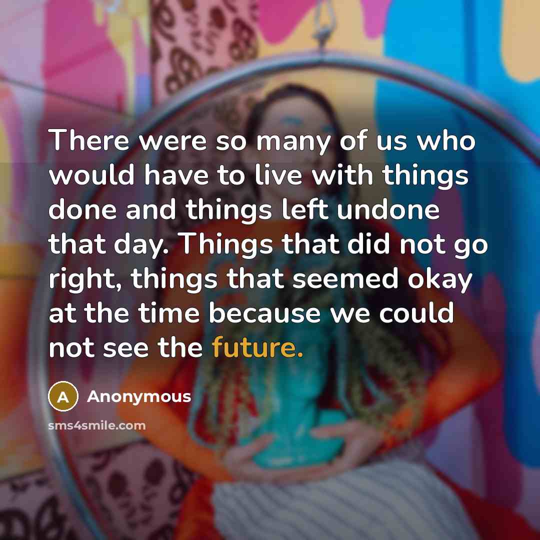 “There were so many of us who would have to…” quote by Anonymous