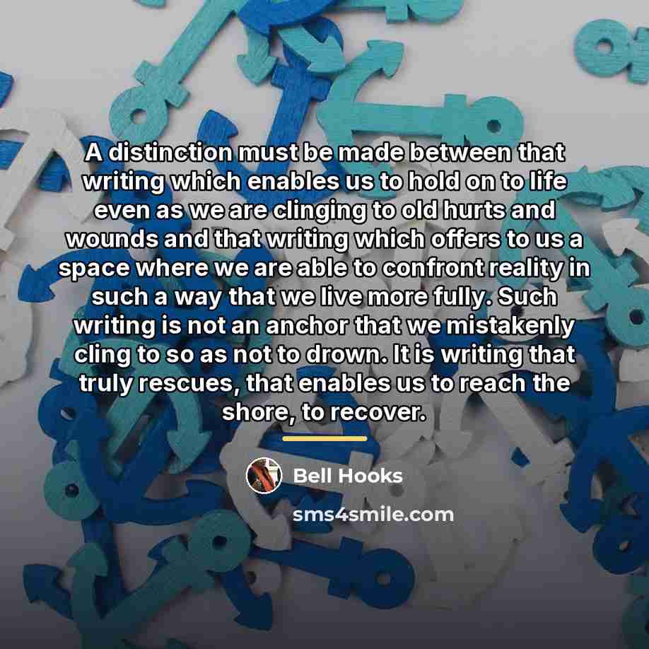 “A distinction must be made between that writing which enables…” quote by Bell Hooks