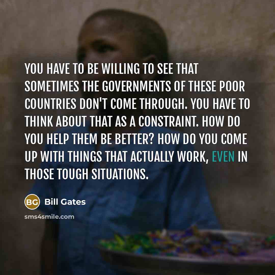 “You have to be willing to see that sometimes the…” quote by Bill Gates