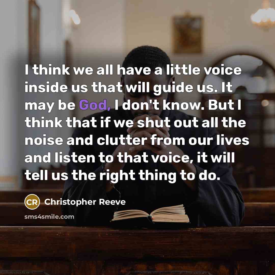 “I think we all have a little voice inside us…” quote by Christopher Reeve