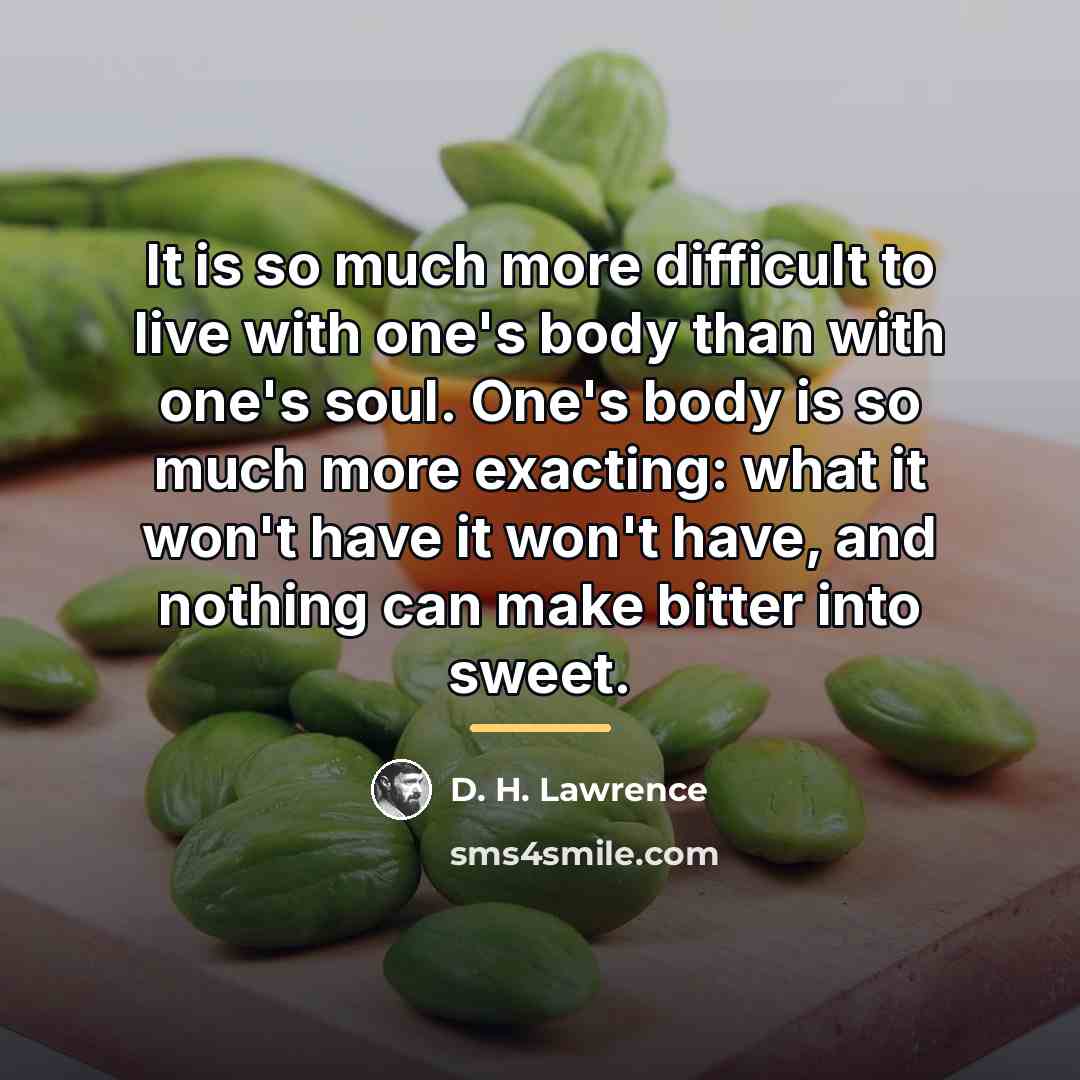 “It is so much more difficult to live with one's…” quote by D. H. Lawrence