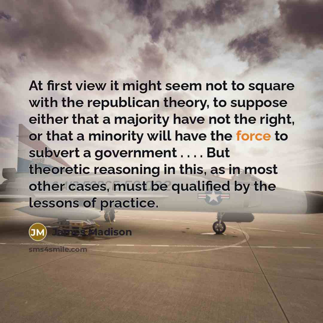 “At first view it might seem not to square with…” quote by James Madison