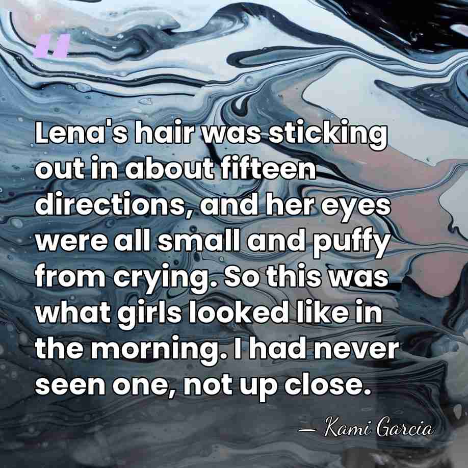 Lena's hair was sticking out in about fifteen directions, and her eyes&hellip; - Kami Garcia