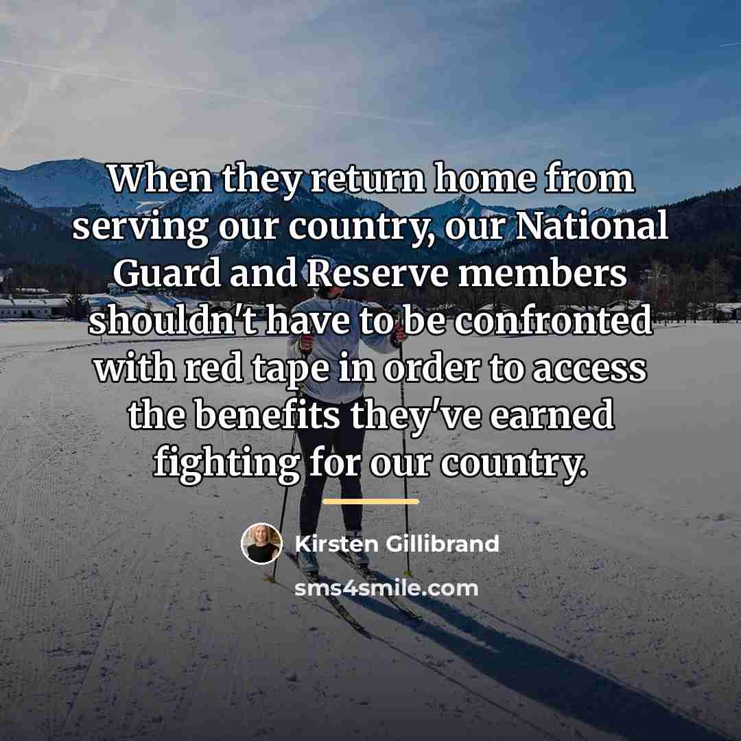 “When they return home from serving our country, our National…” quote by Kirsten Gillibrand