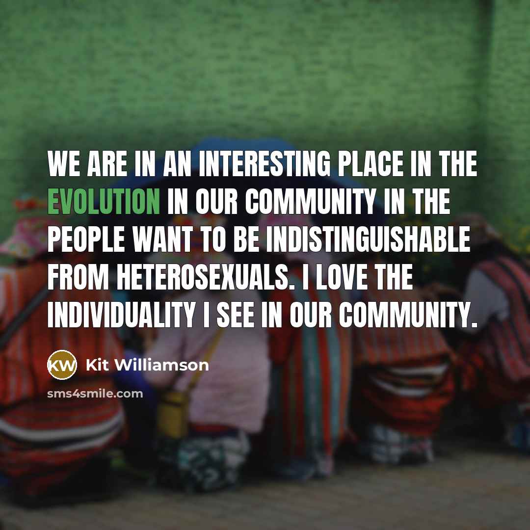 “We are in an interesting place in the evolution in…” quote by Kit Williamson