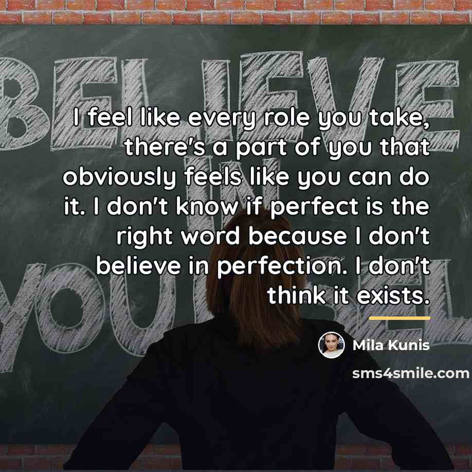 “I feel like every role you take, there's a part…” quote by Mila Kunis