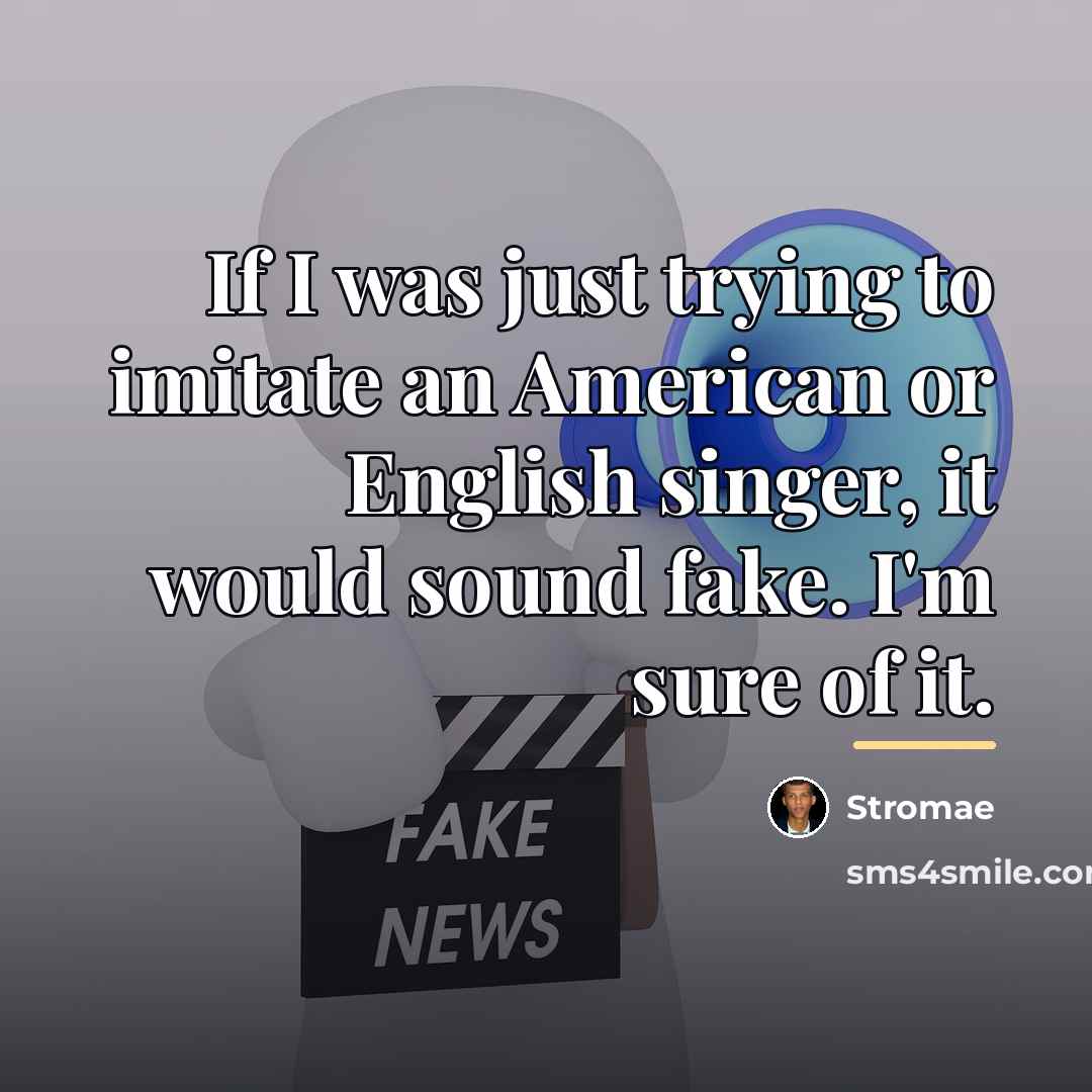 “If I was just trying to imitate an American or…” quote by Stromae