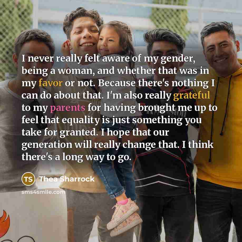 “I never really felt aware of my gender, being a…” quote by Thea Sharrock
