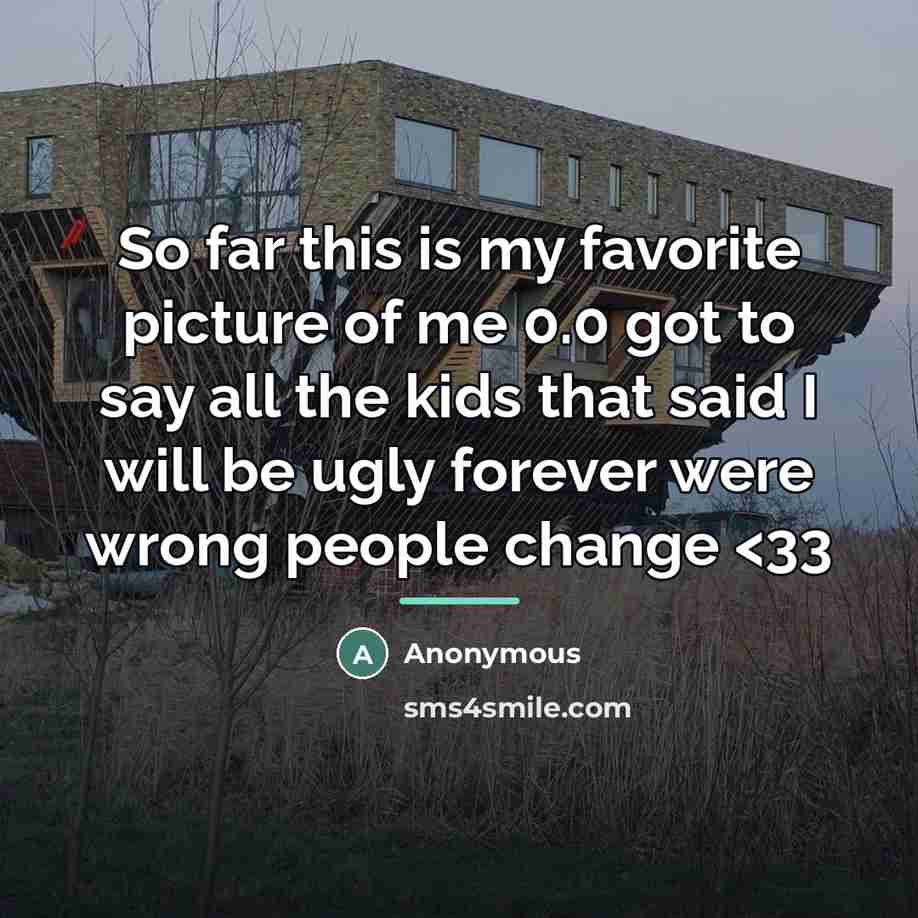 “So far this is my favorite picture of me 0.0…” quote by Anonymous