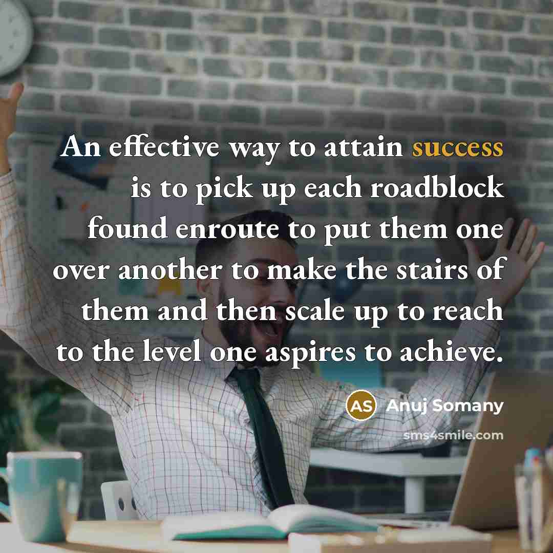 “An effective way to attain success is to pick up…” quote by Anuj Somany