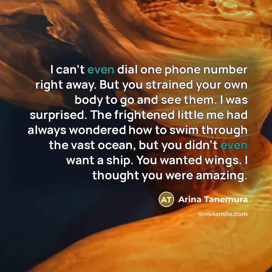 “I can't even dial one phone number right away. But…” quote by Arina Tanemura