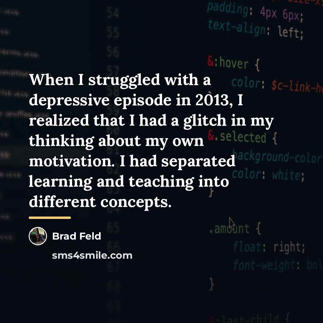 “When I struggled with a depressive episode in 2013, I…” quote by Brad Feld