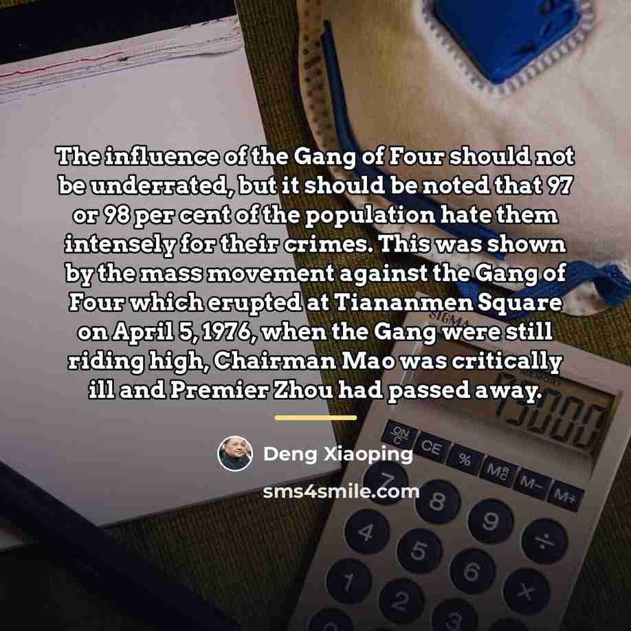 “The influence of the Gang of Four should not be…” quote by Deng Xiaoping
