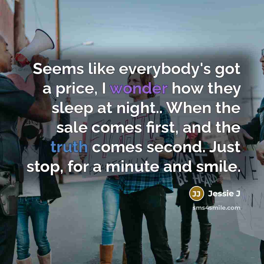 “Seems like everybody's got a price, I wonder how they…” quote by Jessie J