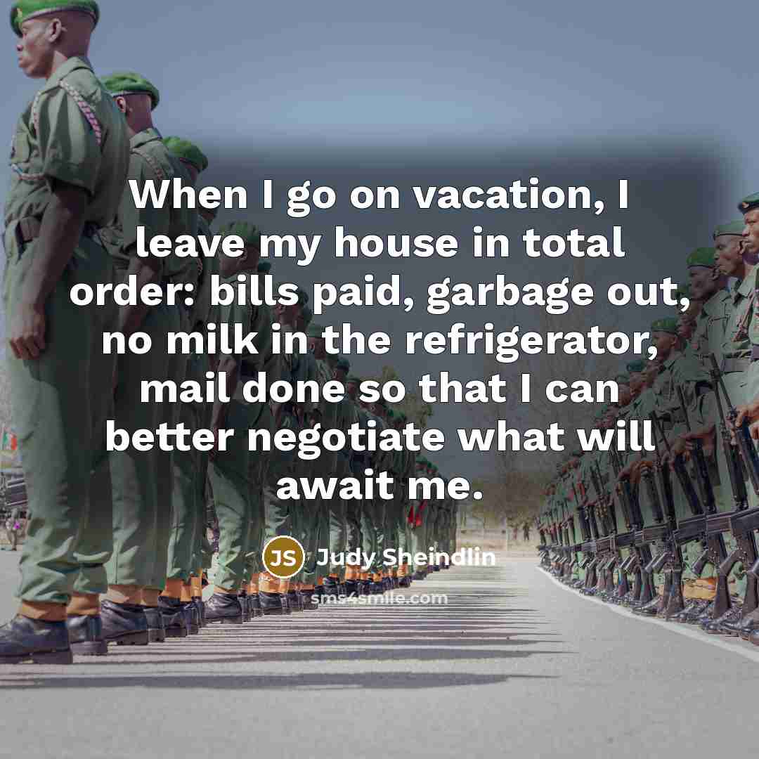 “When I go on vacation, I leave my house in…” quote by Judy Sheindlin