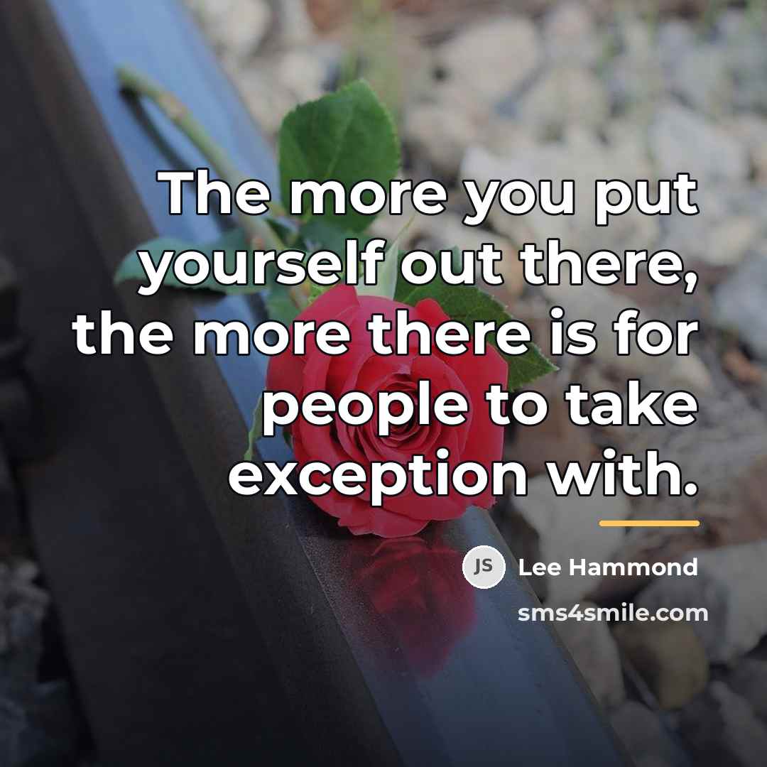 “The more you put yourself out there, the more there…” quote by Lee Hammond