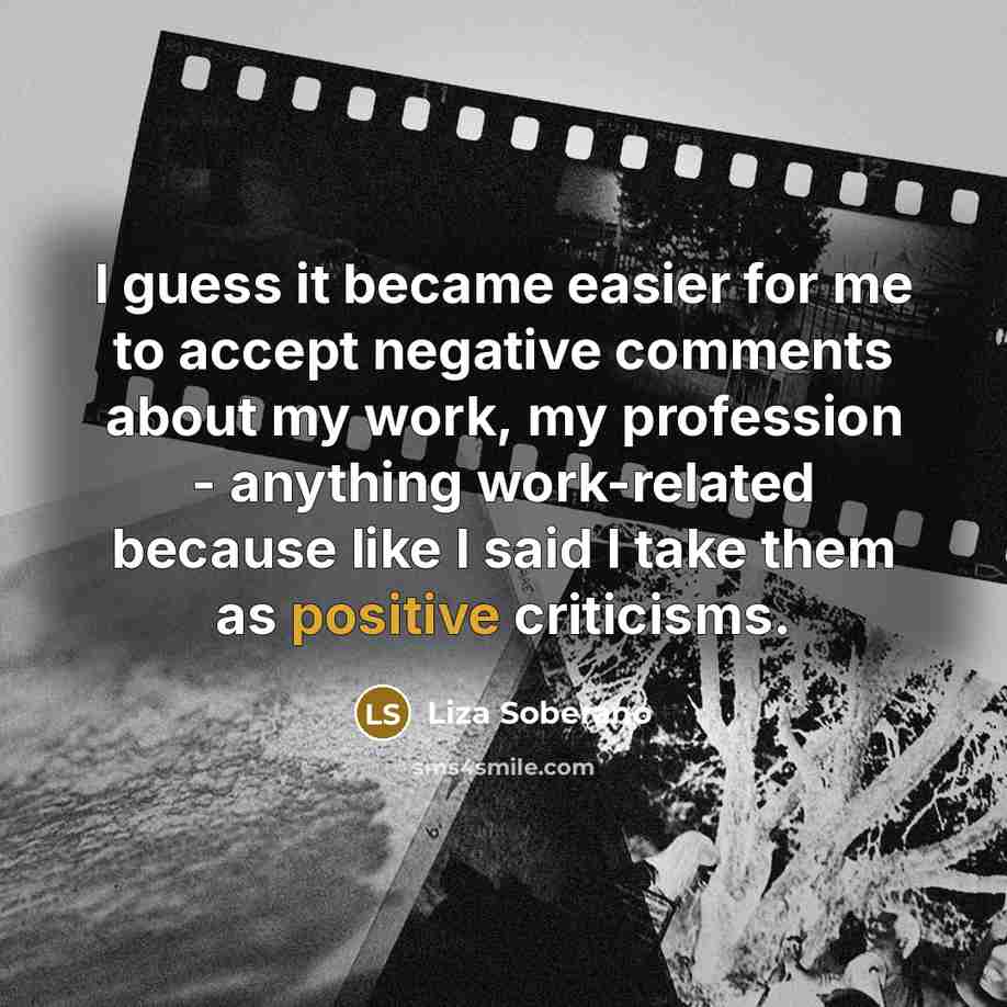 “I guess it became easier for me to accept negative…” quote by Liza Soberano