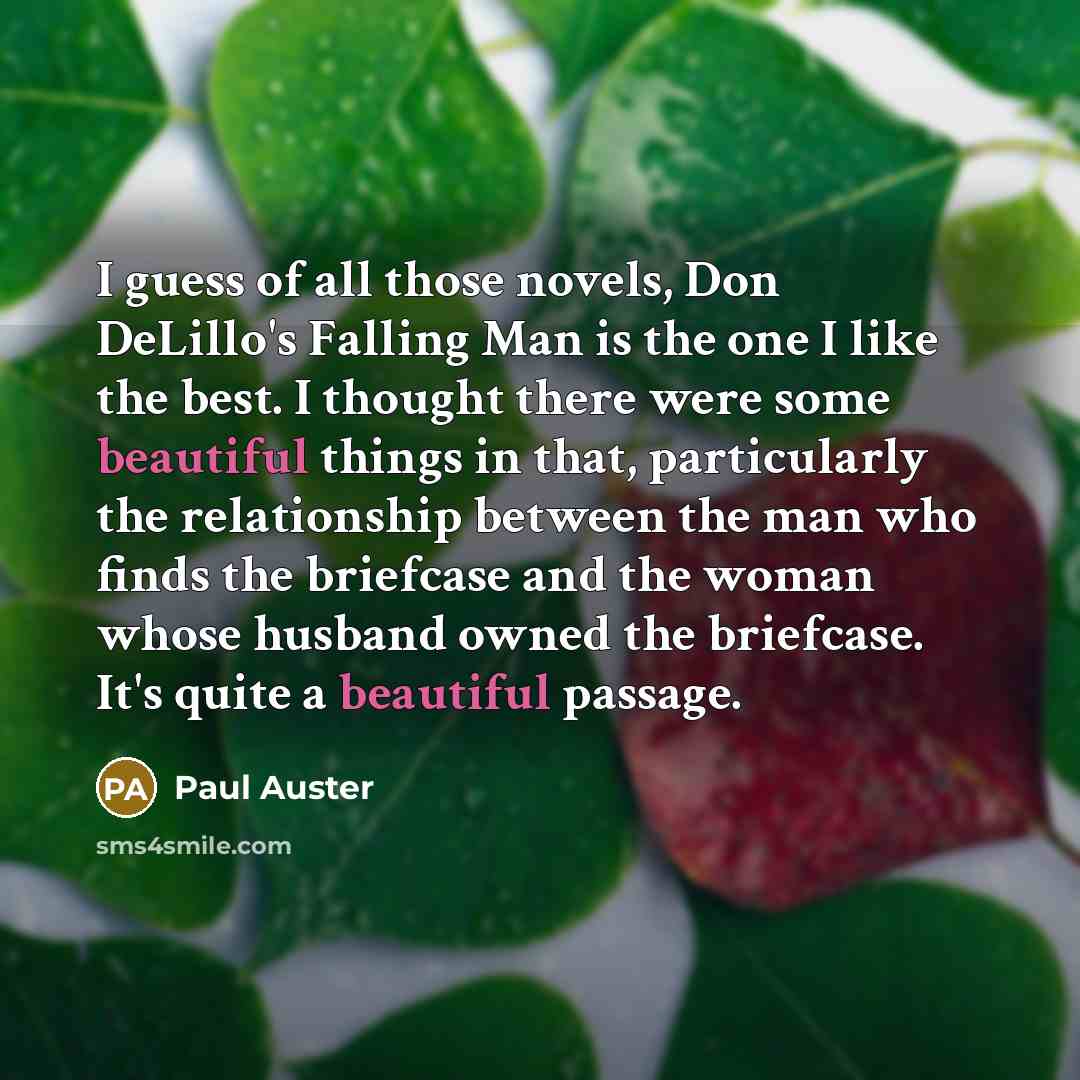 “I guess of all those novels, Don DeLillo's Falling Man…” quote by Paul Auster