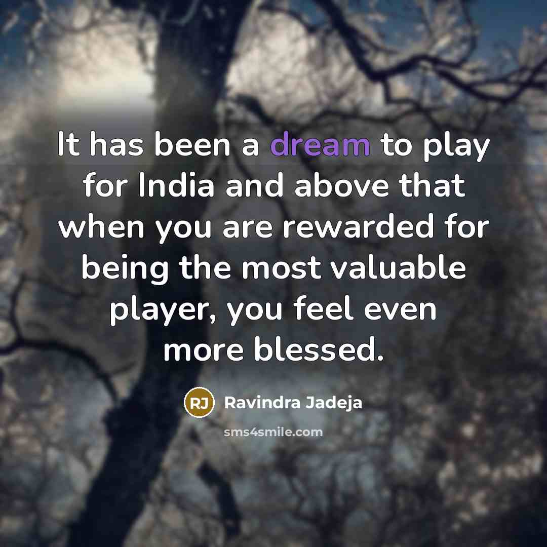 “It has been a dream to play for India and…” quote by Ravindra Jadeja
