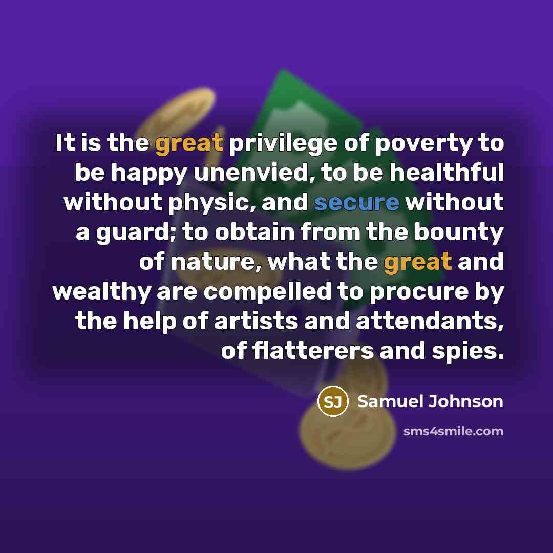 “It is the great privilege of poverty to be happy…” quote by Samuel Johnson