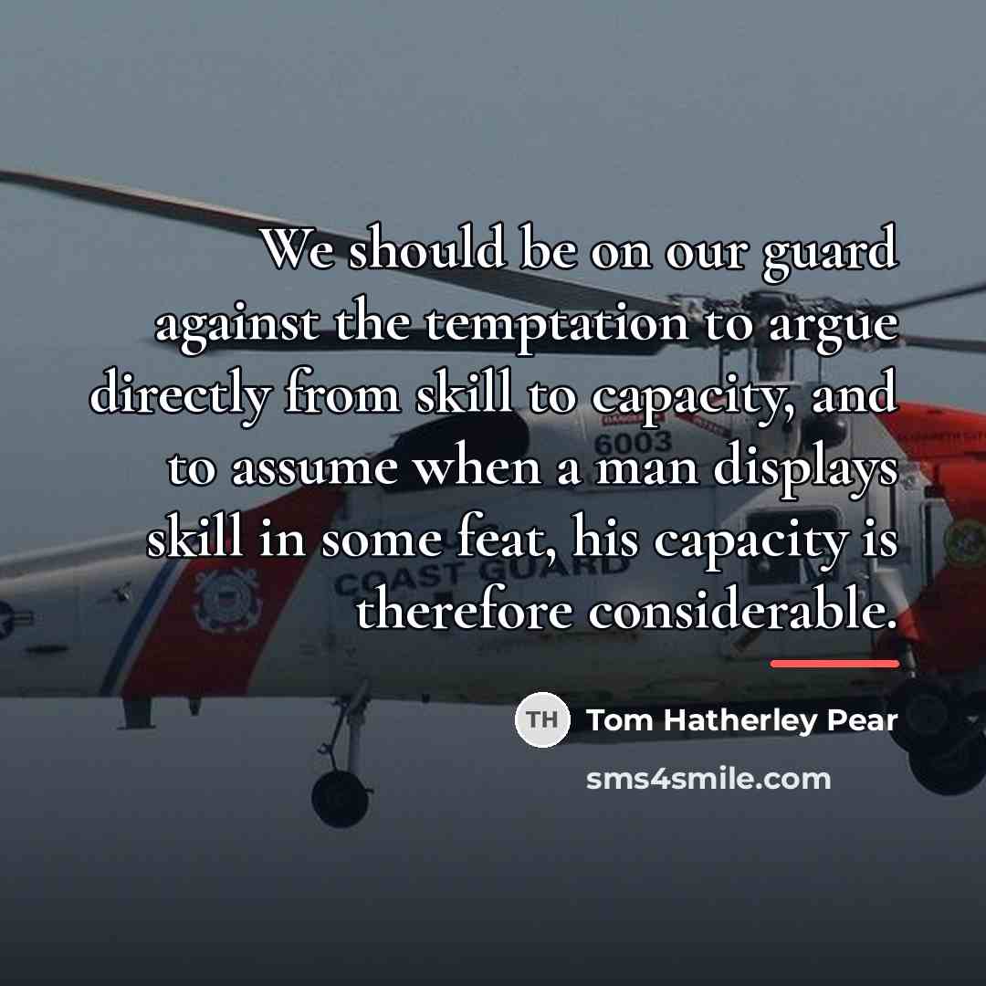 “We should be on our guard against the temptation to…” quote by Tom Hatherley Pear