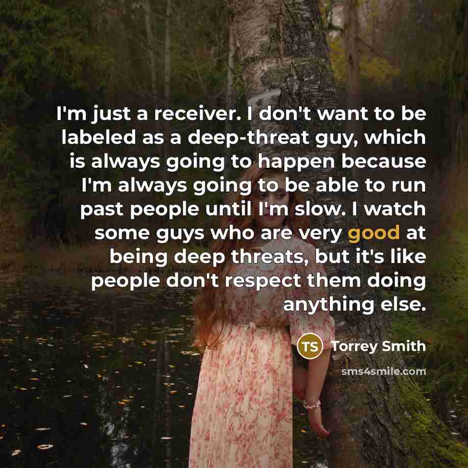 “I'm just a receiver. I don't want to be labeled…” quote by Torrey Smith