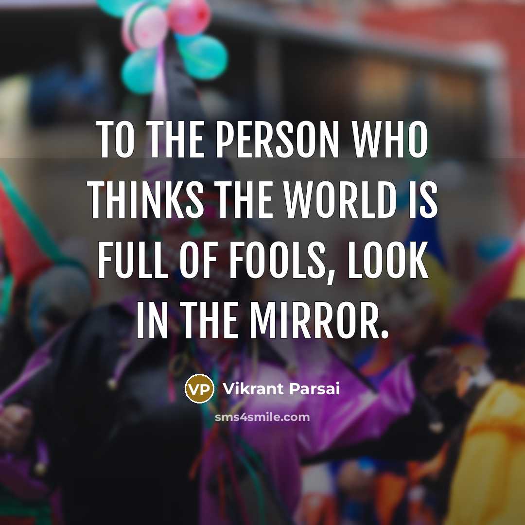 “To the person who thinks the world is full of…” quote by Vikrant Parsai