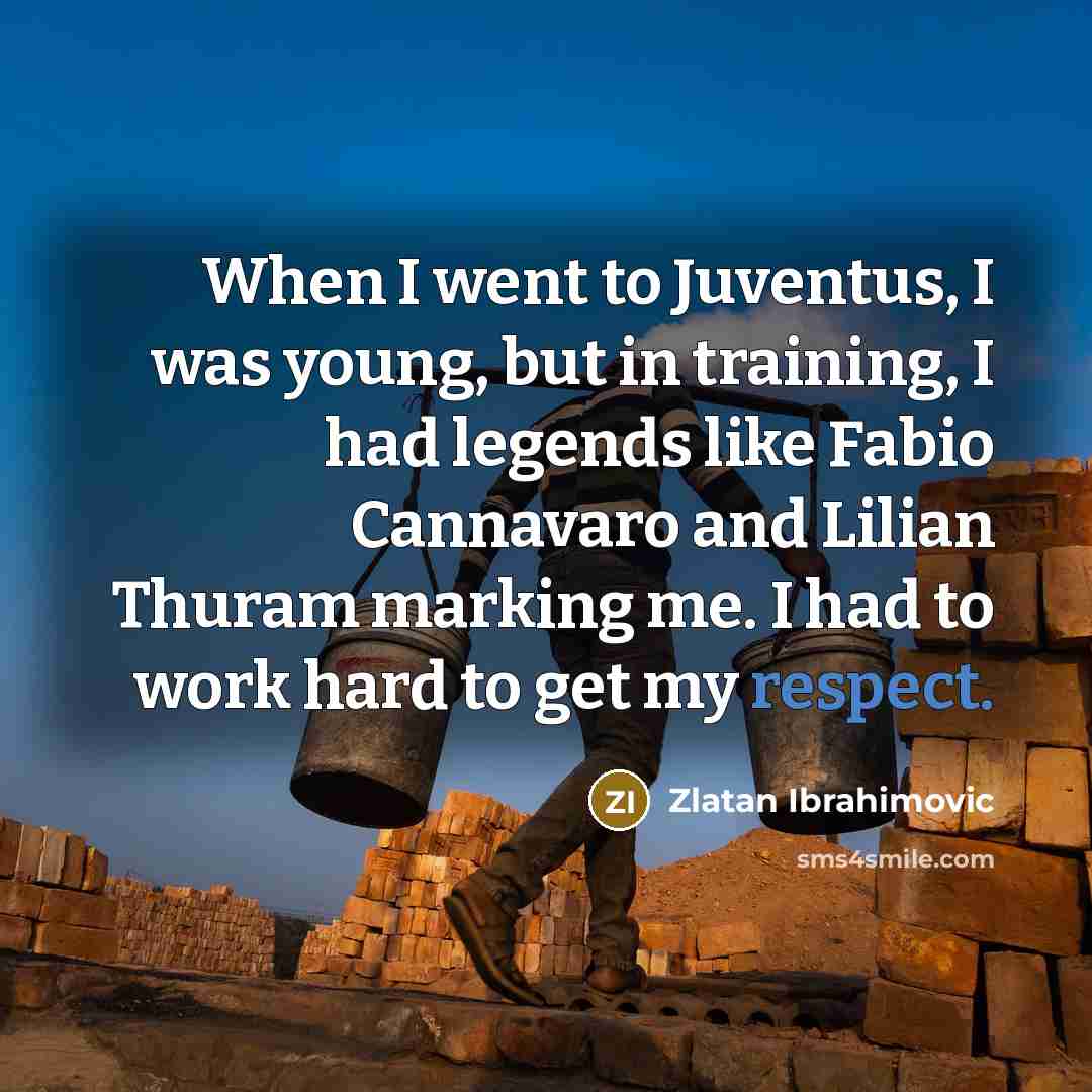 “When I went to Juventus, I was young, but in…” quote by Zlatan Ibrahimovic