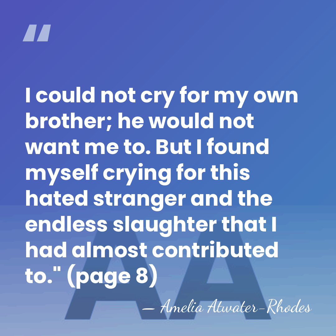 I could not cry for my own brother; he would not want&hellip; - Amelia Atwater-Rhodes