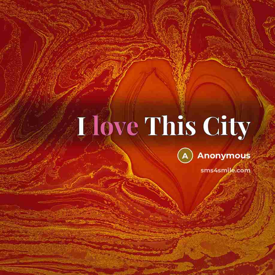 “I love This City” quote by Anonymous
