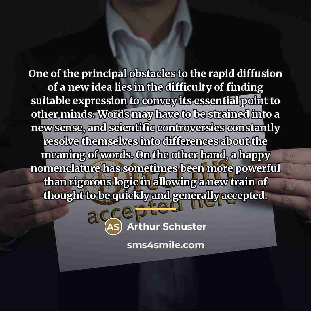 “One of the principal obstacles to the rapid diffusion of…” quote by Arthur Schuster