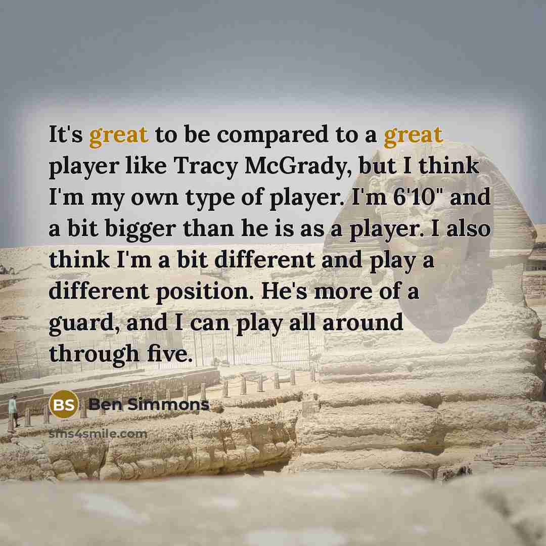 “It's great to be compared to a great player like…” quote by Ben Simmons