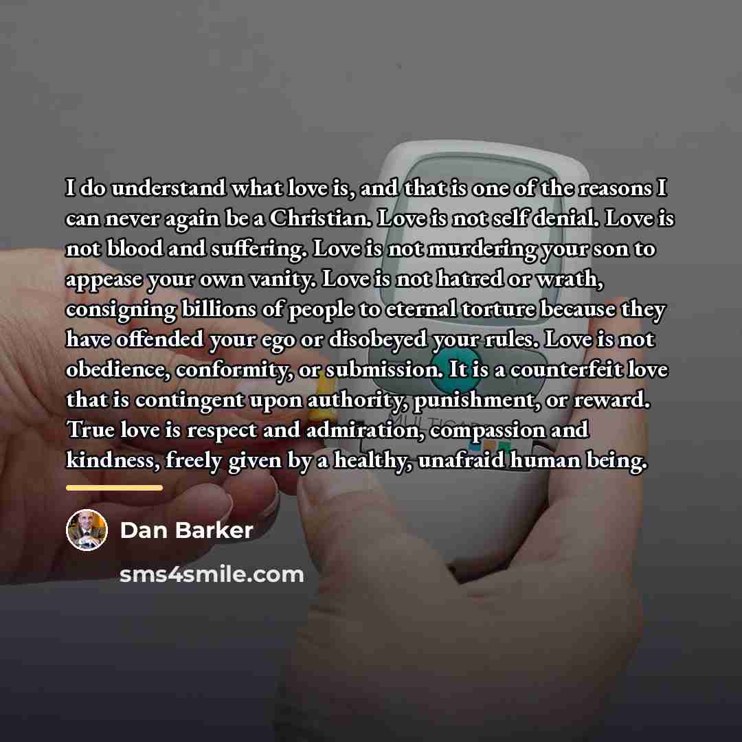 “I do understand what love is, and that is one…” quote by Dan Barker