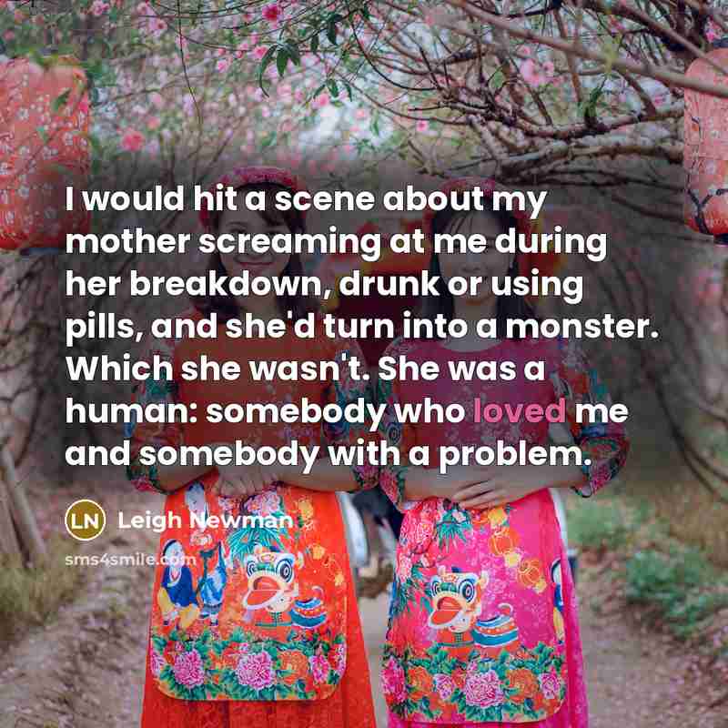 “I would hit a scene about my mother screaming at…” quote by Leigh Newman