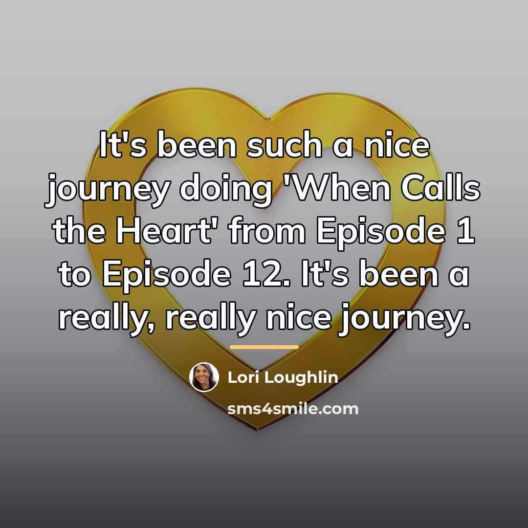 “It's been such a nice journey doing 'When Calls the…” quote by Lori Loughlin