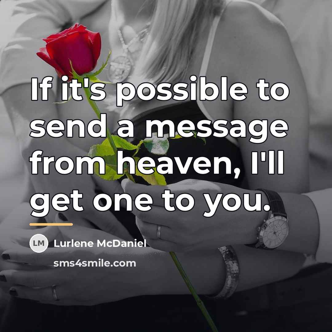 “If it's possible to send a message from heaven, I'll…” quote by Lurlene McDaniel