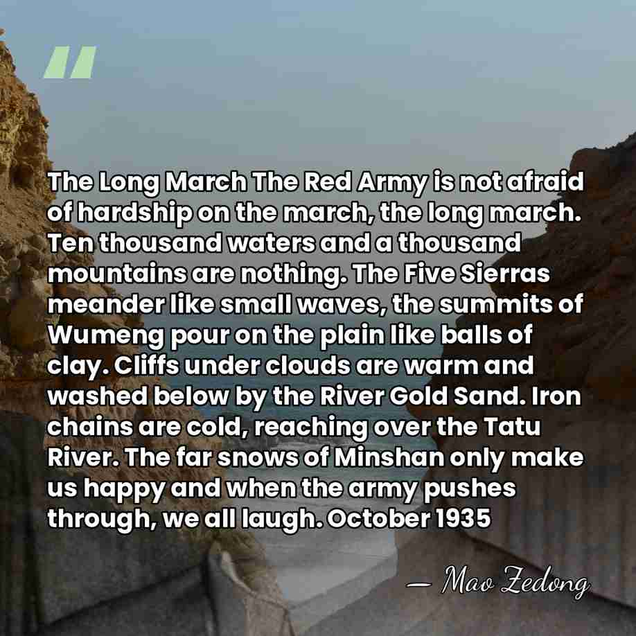The Long March The Red Army is not afraid of hardship on&hellip; - Mao Zedong