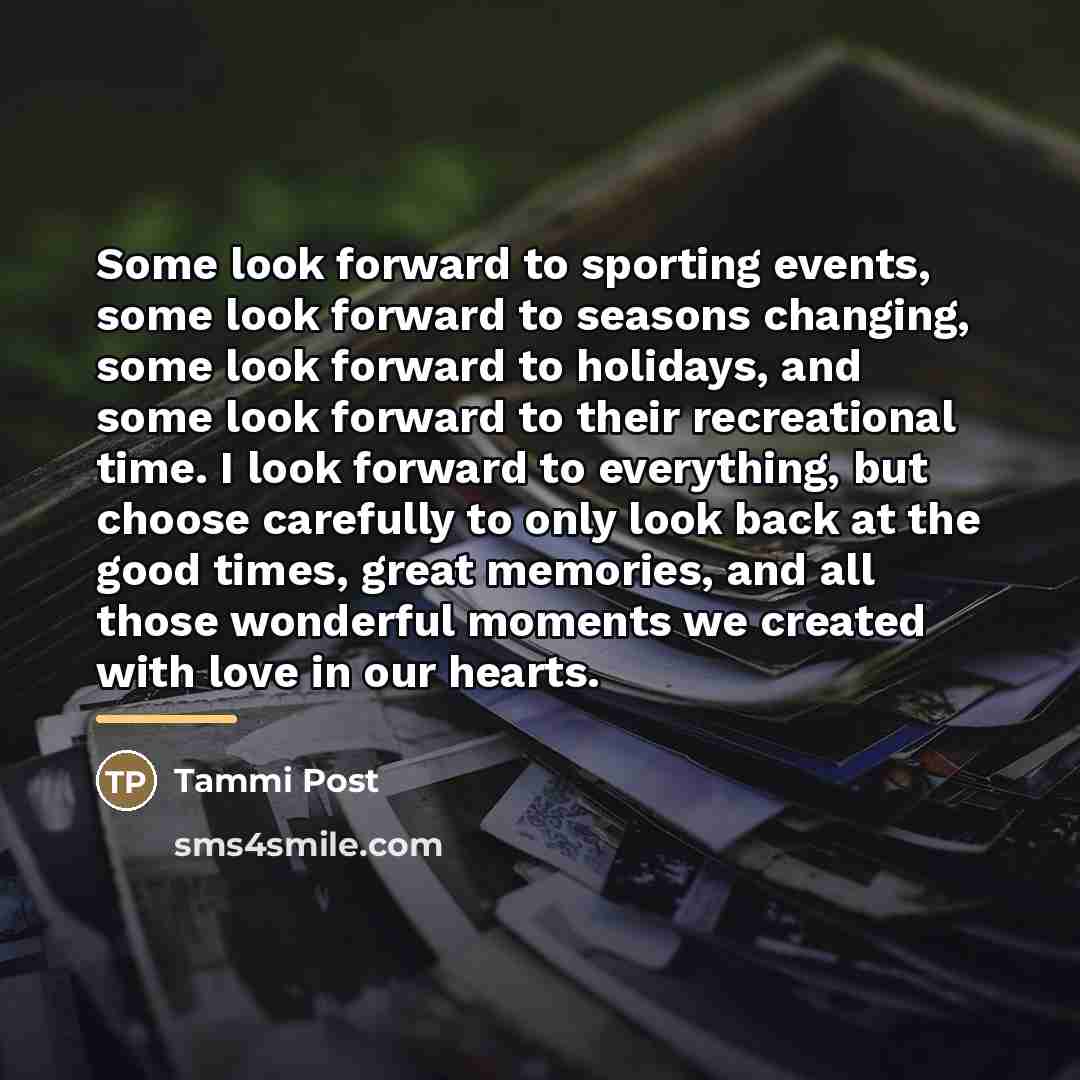 “Some look forward to sporting events, some look forward to…” quote by Tammi Post