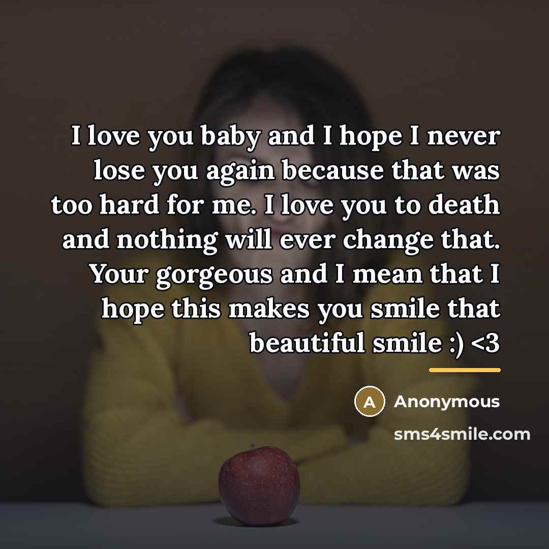 “I love you baby and I hope I never lose…” quote by Anonymous