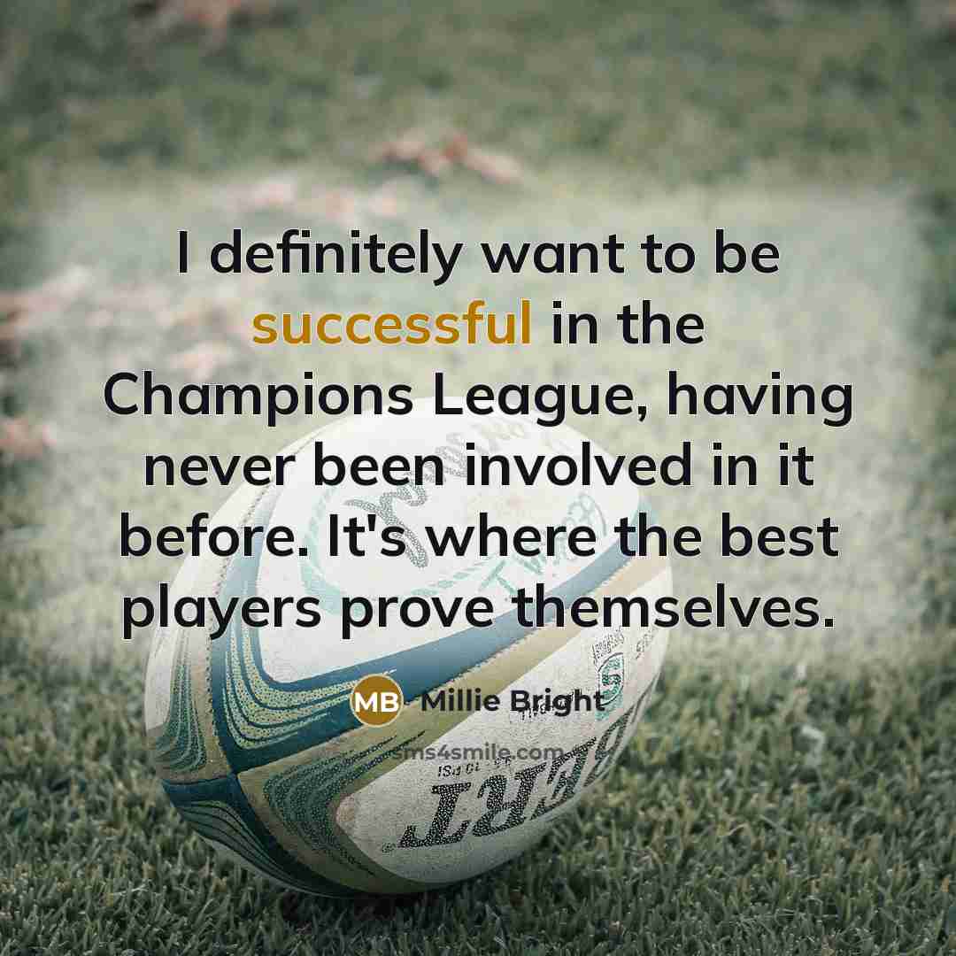 “I definitely want to be successful in the Champions League,…” quote by Millie Bright