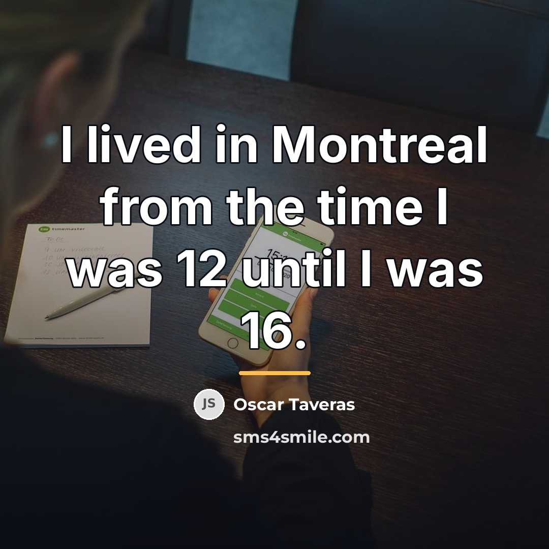 “I lived in Montreal from the time I was 12…” quote by Oscar Taveras